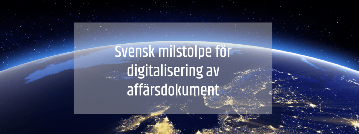Svensk milstolpe för digitalisering av affärsdokument